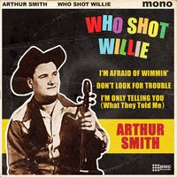 Arthur 'Guitar Boogie' Smith - Whot Shot Willie [EP]